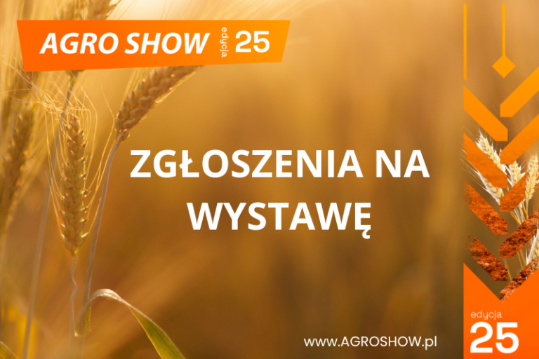 Zgłoszenia na wystawę AGRO SHOW