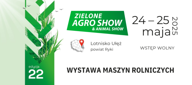 ZIELONE AGRO SHOW 2025 – ZMIANA FORMUŁY WYDARZENIA