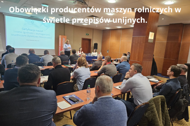“Obligations of agricultural machinery manufacturers in the light of EU regulations” – training for PIGMiUR member companies